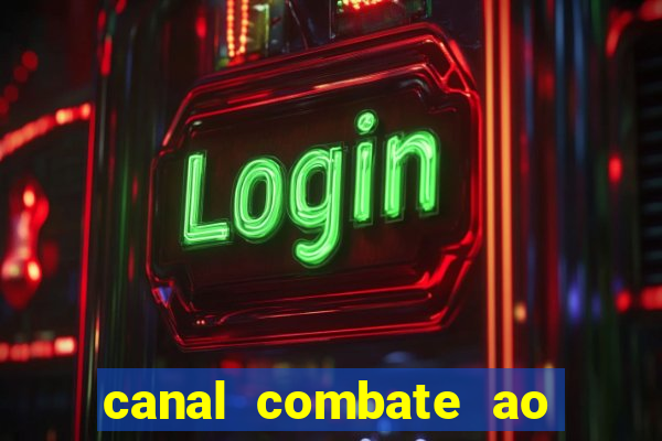 canal combate ao vivo multi canais